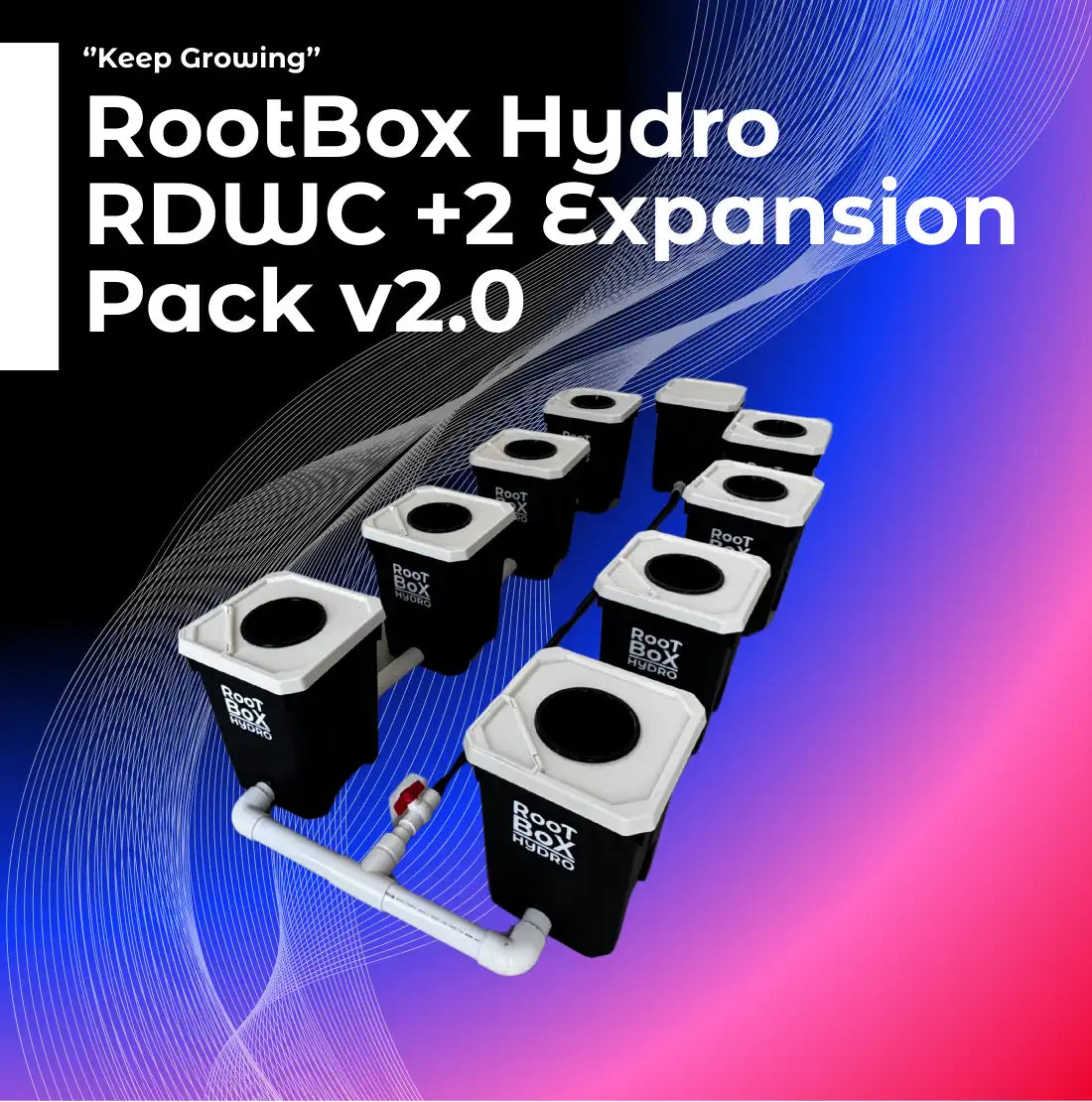 Mountain Rootbox RootBox Hydro™ +2 Expansion RDWC Pack v2.0
